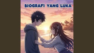 Download lagu BIOGRAFI YANG LUKA