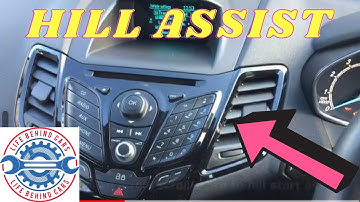 Ford Fiesta Hill Start Assist On Off Setting