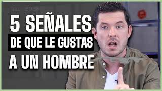 ¡SI HACE ESTO LO TRAES LOCO! 5 SEÑALES DE QUE LE GUSTAS  AUNQUE LO ESCONDA  JORGE LOZANO H