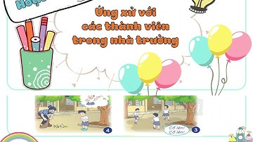 TNXH - Lớp 1 - Bài 6: Trường học của em (tiết 2) - Chân trời sáng tạo
