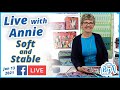 Week 2: Soft and Stable (LIVE with Annie)