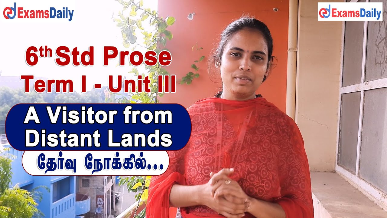 a-visitor-from-distant-lands-6th-std-english-prose-term-1-unit-3