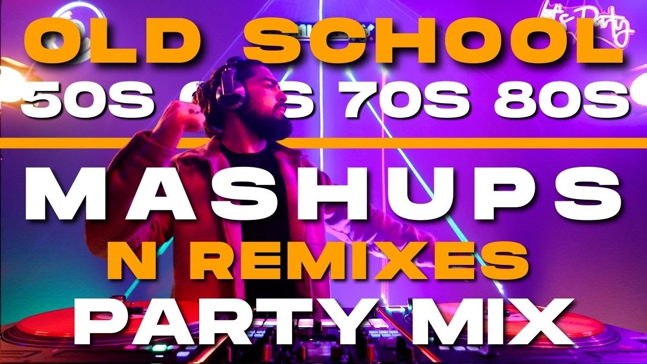 50S 60S 70S 80S Rock N Roll, Pop, RNB Soul Party Mix Ft. The