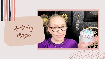 Birthday Magic | Birthdays And Witchcraft