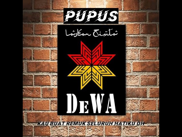 Dewa19 - Pupus (Official Lyric) class=