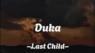 Last Child - Duka Lirik Lagu | Lyrics (Indo & English Version)