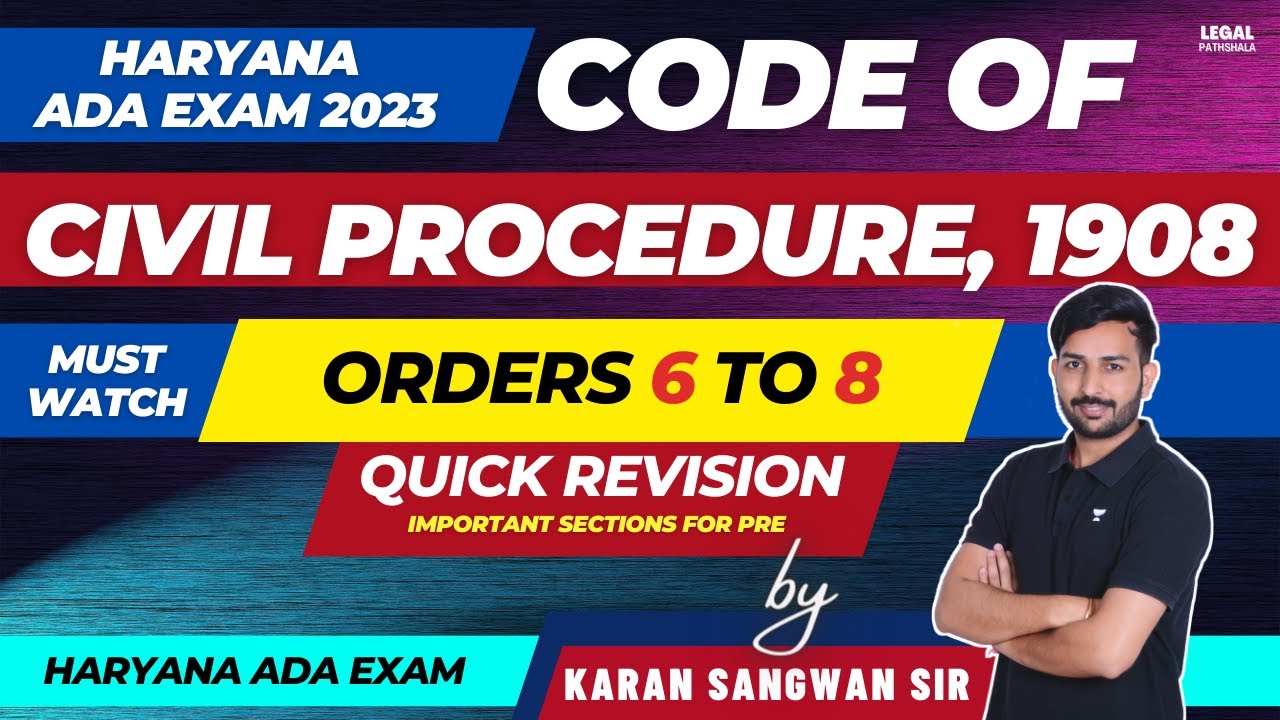Code of Civil Procedure | Orders 6 to 8 | CPC | Karan Sangwan Sir |Legal Pathshala #haryanaada