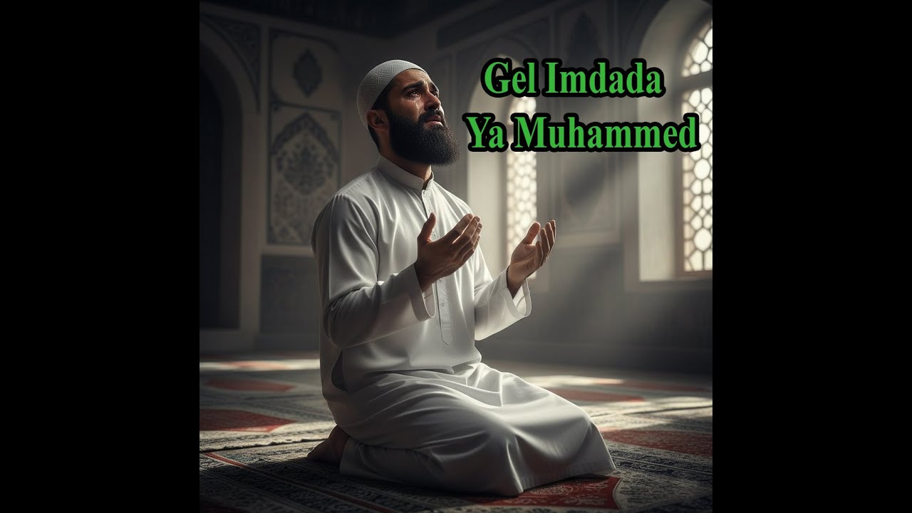 Gel Imdada Ya Muhammed - YouTube
