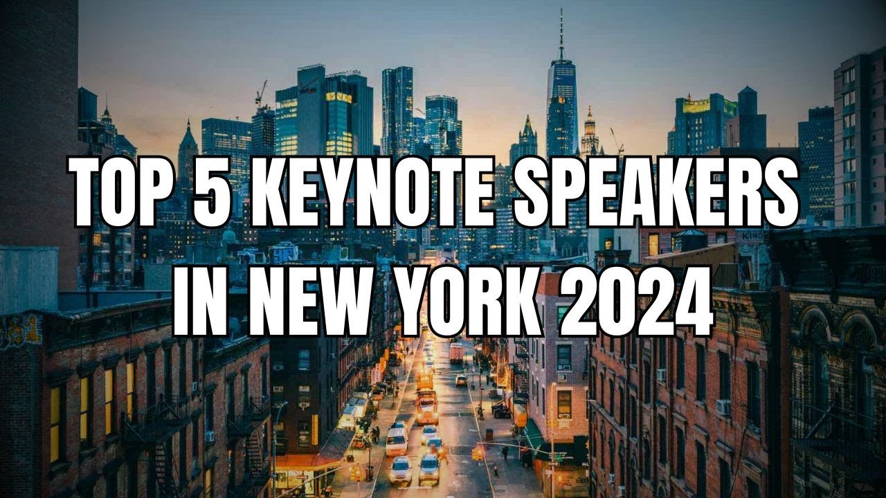 TOP 5 Motivational Keynote Speakers In New York - [2024 Speaker Guide]