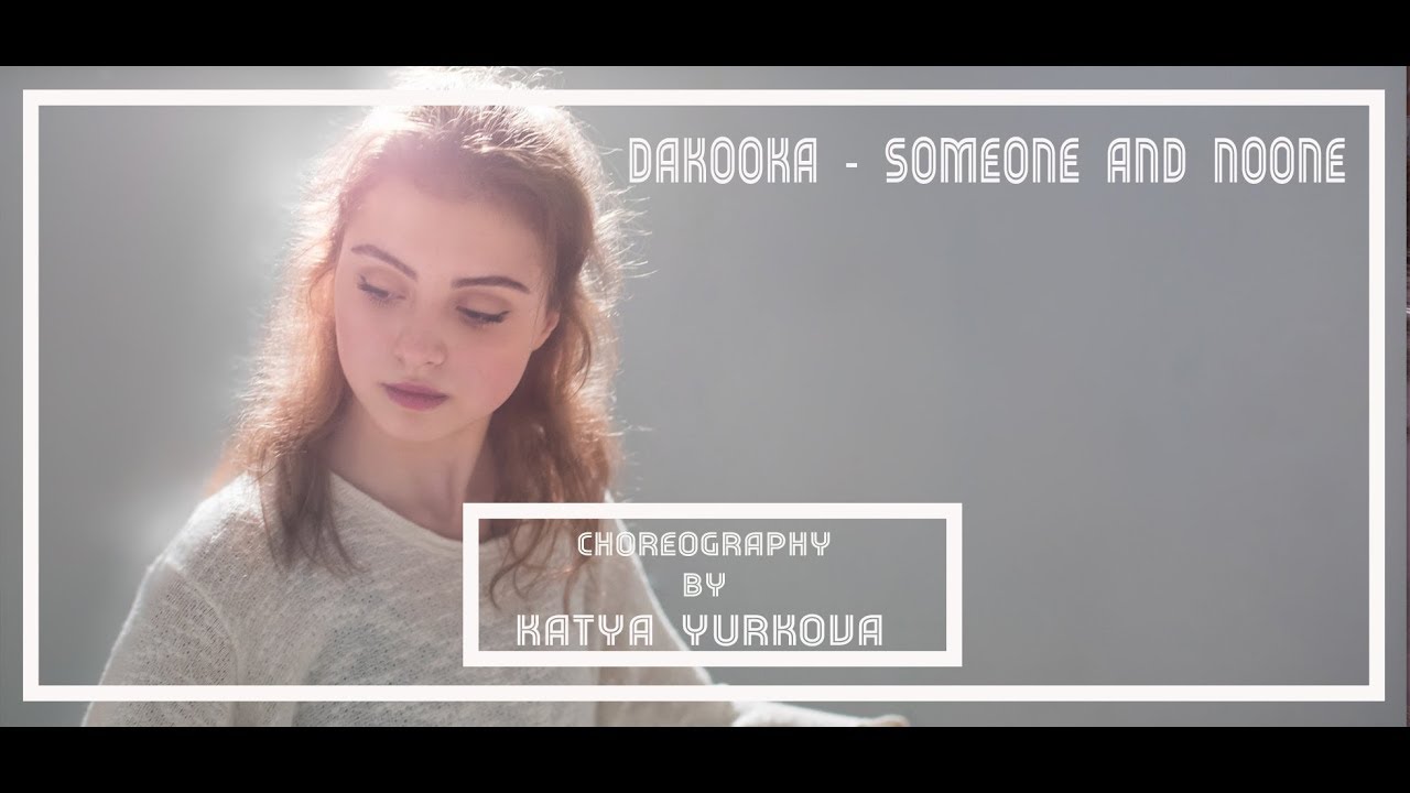 DaKooka - Someone And Noone coach Katya Yurkova | Move On Dance Center center for reproductive rights