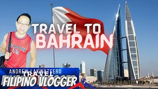 TRAVEL TO BAHRAIN COUNTRY-TRIP TO ITS KNOWN PLACES @AndrewLakwatsero