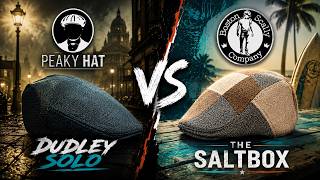 Peaky Hat Dudley Solo vs Boston Scally Saltbox | Ultimate Flat Cap Showdown