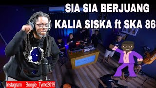 SIA SIA BERJUANG - KALIA SISKA ft SKA 86 | KENTRUNG VERSION  reaction