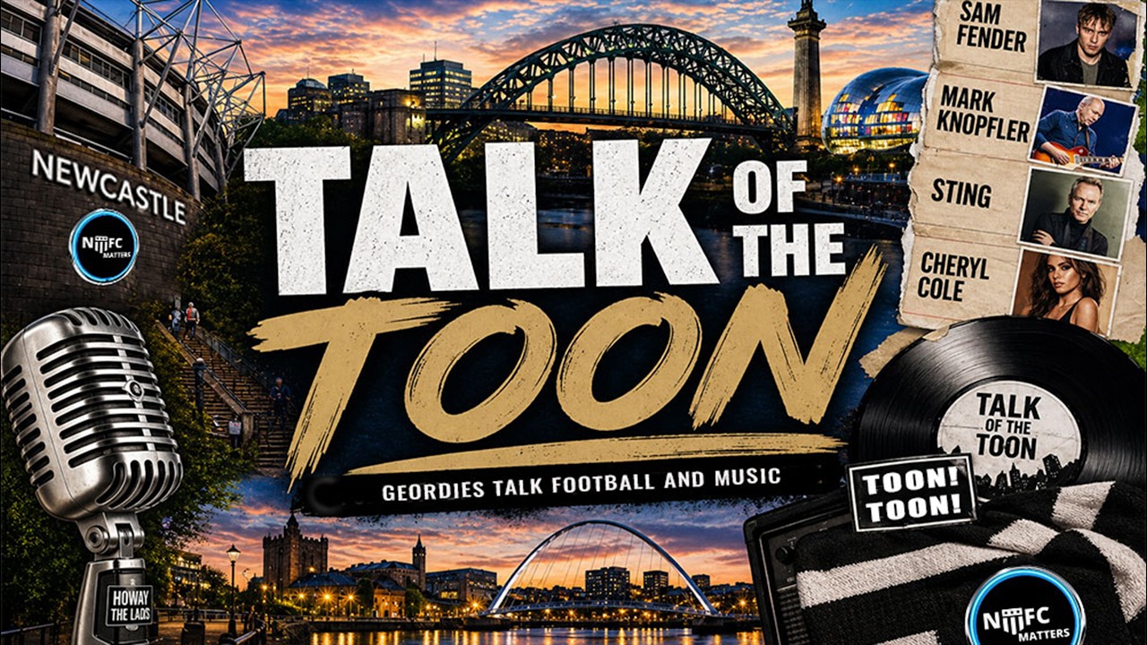 #NUFC Matters Talk Of The Toon
