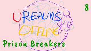 URealmsOffline - Prison Breakers - 8