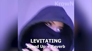 Dua Lipa - Levitating ( Speed Up + Reverb )
