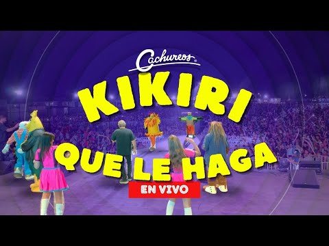 Canta Kikiri Que Le Haga con Cachureos en Vivo