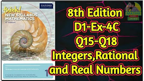 Q15-Q18 || Ex-4C || D1-8th Edition || chap 4 || Integers Rational Numbers and real Numbers