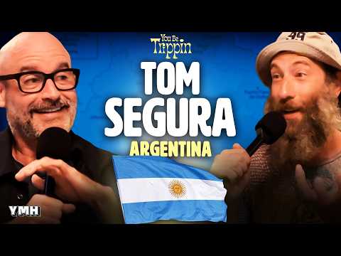 Thumbnail for Argentina w/ Tom Segura | You Be Trippin' with Ari Shaffir