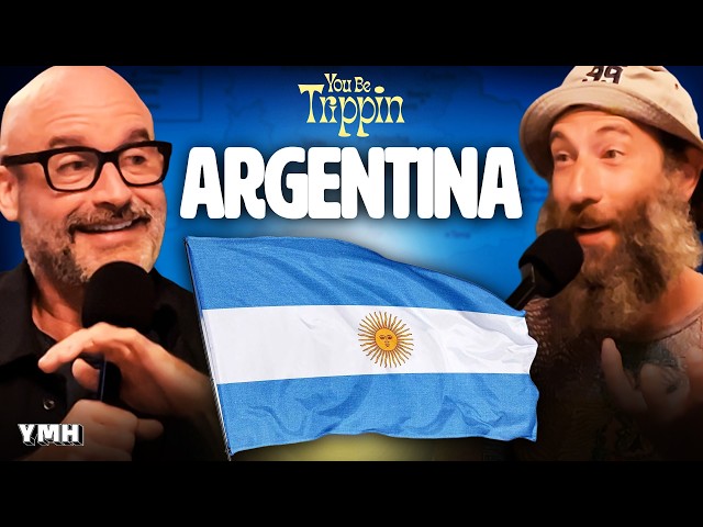Argentina w/ Tom Segura | You Be Trippin' with Ari Shaffir