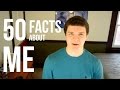 50 Facts About Me!