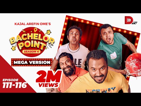 Bachelor Point | Season 4 | Mega Version | Ep 111- 116 | Kajal Arefin Ome | Dhruba Tv Drama Serial