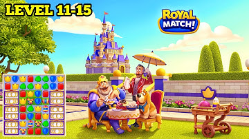 Royal Match. Level 11-15 Gameplay Walkthrough (iOS, Android) #royalmatch #gameplay