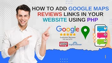 How to add Google maps reviews links in your website using php