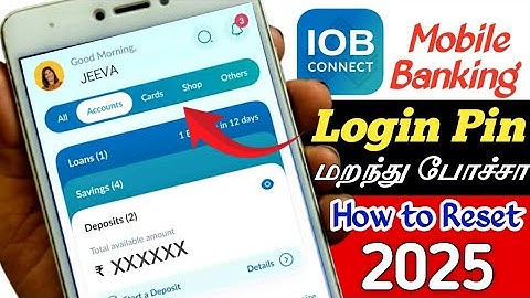IOB CONNECT LOGIN PASSCODE மறந்துபோச்சா | HOW TO RESET PASSCODE IN IOB MOBILE BANKING