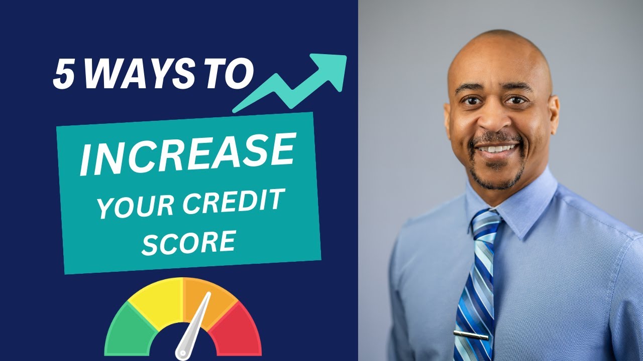 5 ways to increase your credit score youtube