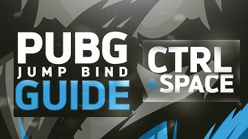 PUBG Crouch Jump Bind - SIMPLE GUIDE (PATCHED 19/09/17)