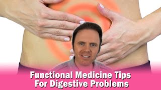 Functional Medicine Tips For Digestive Problems