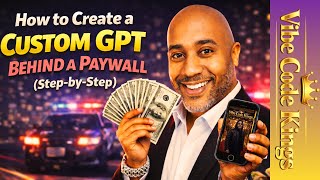 How to Create a Custom GPT Behind a Paywall (Step-by-Step) | Make Money With Custom GPT’s