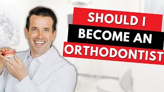 Should I Become an Orthodontist? #becomeanorthodontist | Dr. Nate