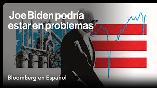 La "Bidenomics" de Biden se encuentra en problemas