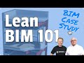 Introduction to Lean design, a Lean BIM case study and some tips to get started