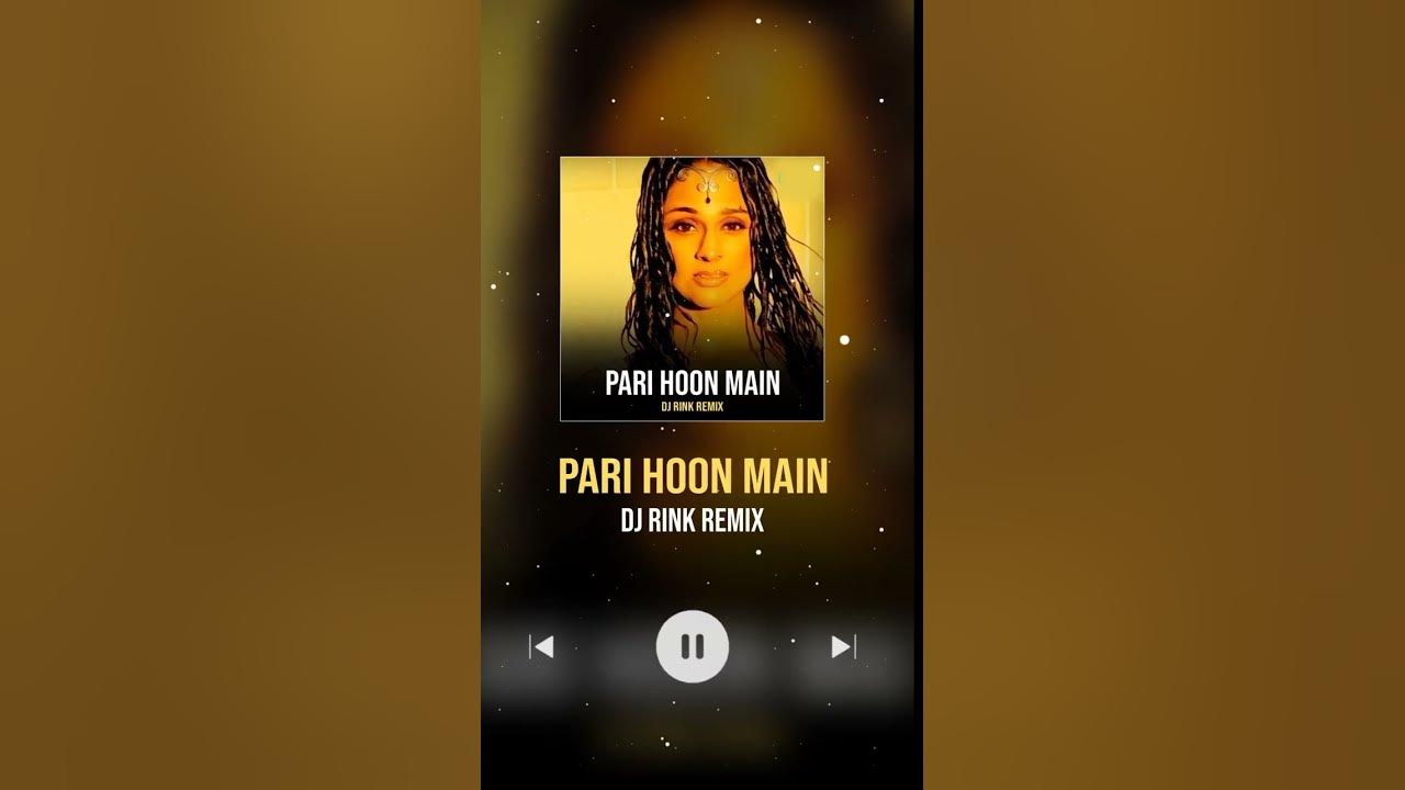 Pari Hoon Main - Remix Pari Hoon Main - Remix