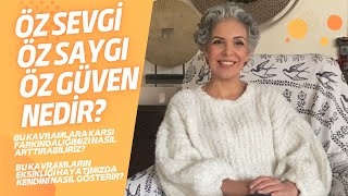 Öz Sevgi̇ - Öz Saygi - Öz Güven Nedi̇r? - Sonsuzdan Sonsuza - Eylem Başman Akademi̇