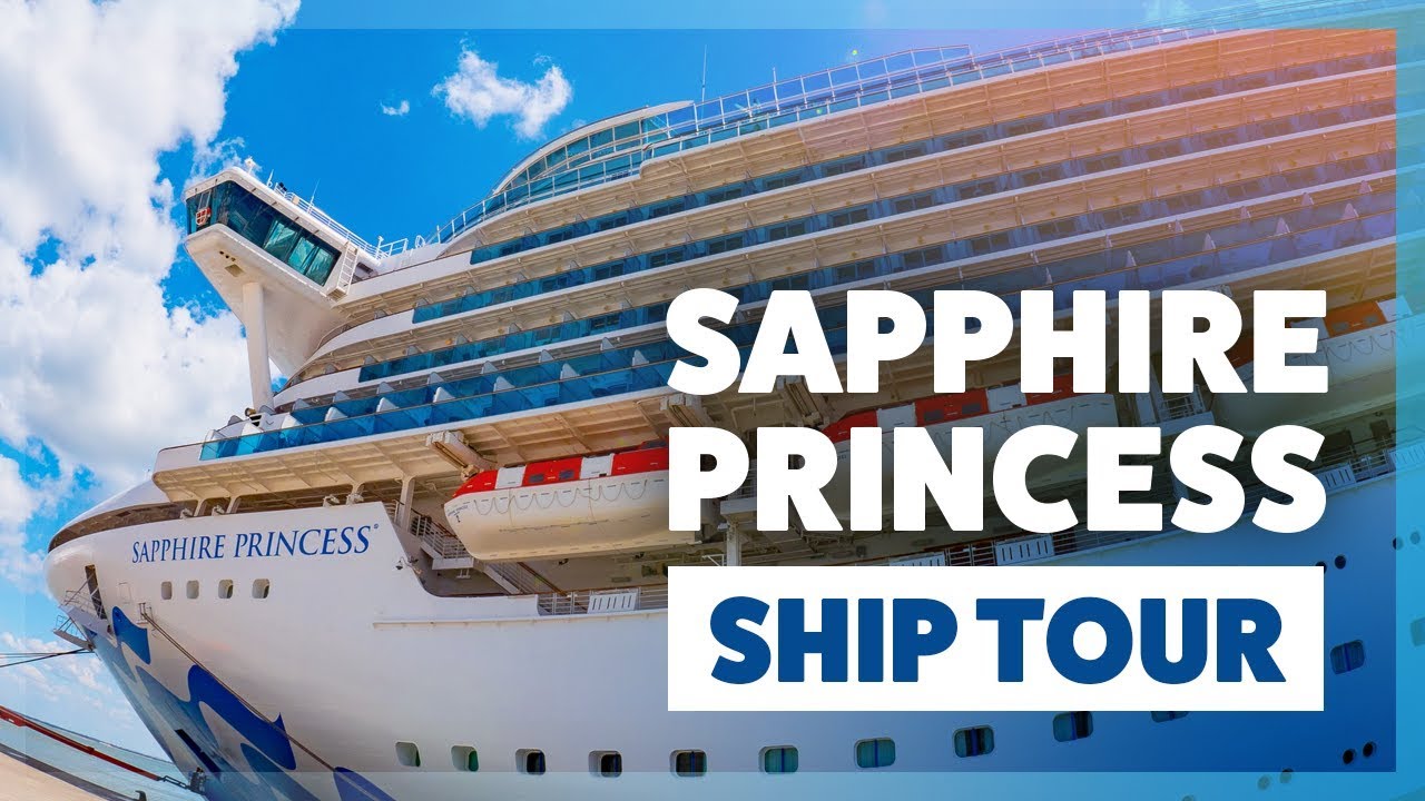 Sapphire Princess Cruise Ship Tour