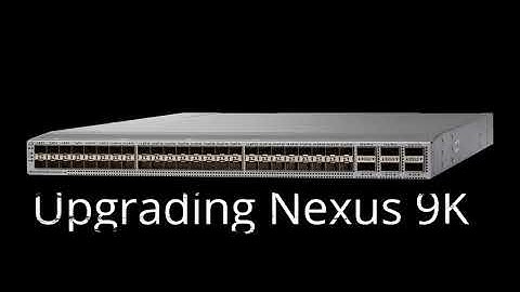 Upgrading Standalone Nexus 9K