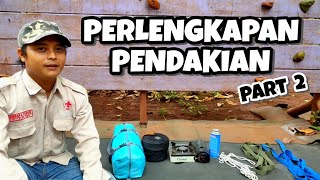 PERLENGKAPAN PENDAKIAN/CAMPING (PART 2) | PERLENGKAPAN KELOMPOK