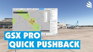 GSX Pro: Quick Edit Pushback Feature - push right away! Wealth