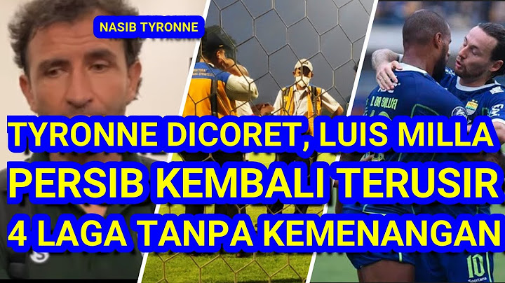 Tyronne diCoret, Ini Penjelasan Milla. Persib Kembali Terusir. 4 Laga tanpa Kemenangan, Optimis