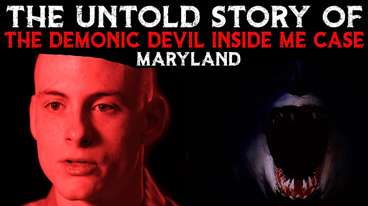 The Untold Story Of The Terrifying Devil Inside Me Case - Maryland