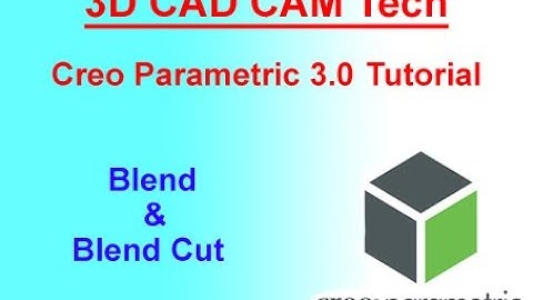 Creo Parametric 3.0 Tutorial || Blend & Blend Cut || Creo Tutorial
