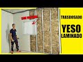 🔶 TRASDOSADO YESO LAMINADO 🔶 PASO a PASO | con ventana | (Pladur, Drywall, Carton yeso) 2021