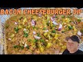 Bacon Cheeseburger Dip That Will Make Your Family BEG For More!