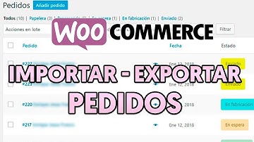 ➡️ Cómo Importar / Exportar Pedidos en WooCommerce (WordPress)