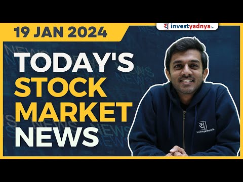 Today's Stock Market News - 19/01/2024 | Aaj ki Taaza Khabar