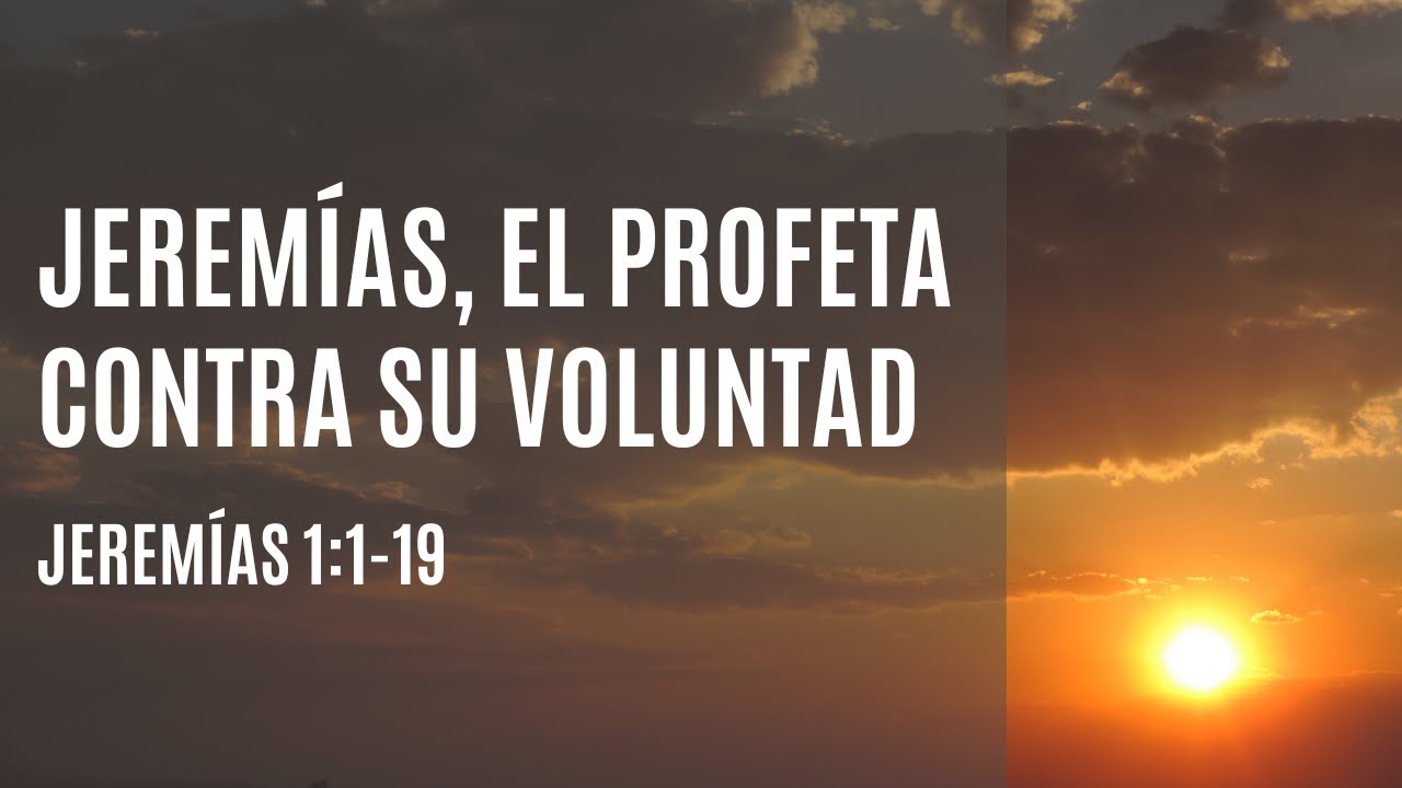 Jeremías, el profeta contra su voluntad